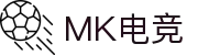 MK电竞-火力全开,竞创巅峰